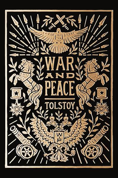 War and Peace, by Leo Tolstoy